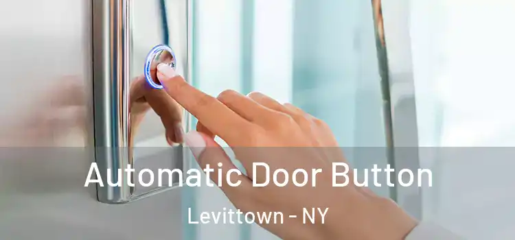  Automatic Door Button Levittown - NY