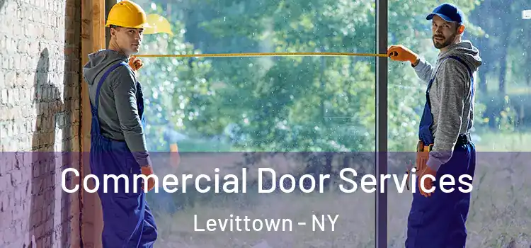 Commercial Door Services Levittown - NY