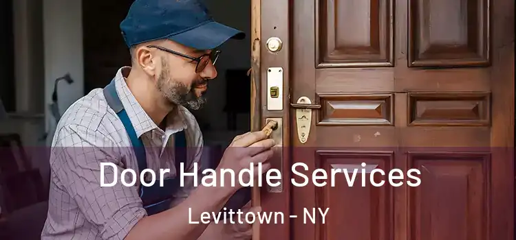 Door Handle Services Levittown - NY