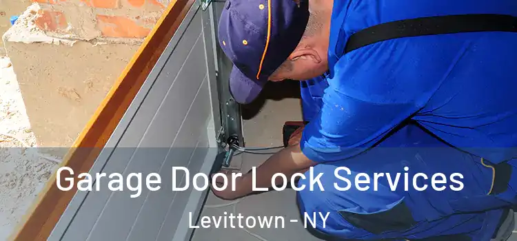 Garage Door Lock Services Levittown - NY