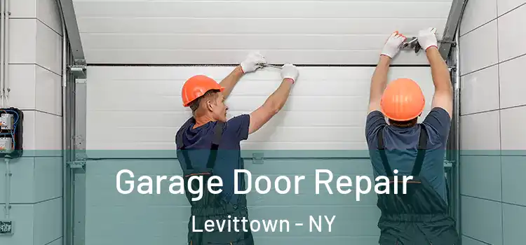  Garage Door Repair Levittown - NY