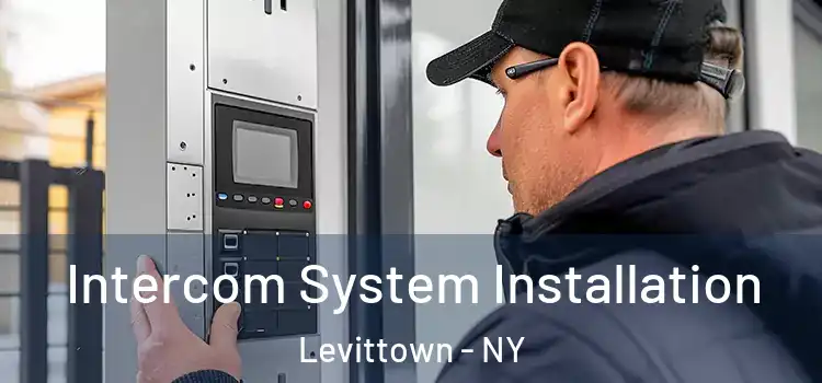  Intercom System Installation Levittown - NY