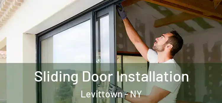 Sliding Door Installation Levittown - NY