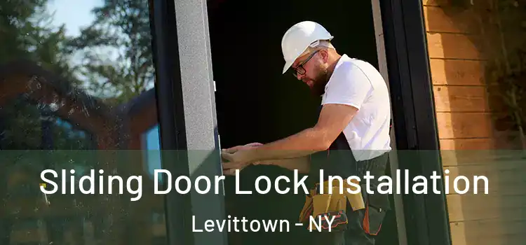 Sliding Door Lock Installation Levittown - NY